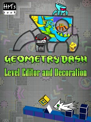 cover image of Geometry Dash Level Editor and Decoration